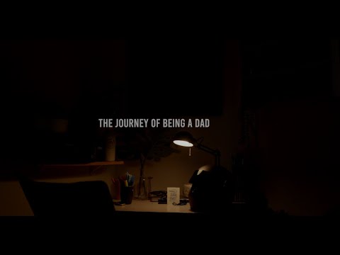 The Journey of being a dad #fathersday