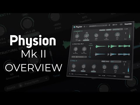 Physion Mk II Plug-in Overview & Demo