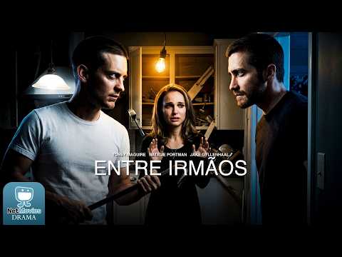 Entre Irmãos🔹Filme de Drama Com Jake Gyllenhaal | Tobey Maguire | Natalie Portman🔹NetMovies Drama