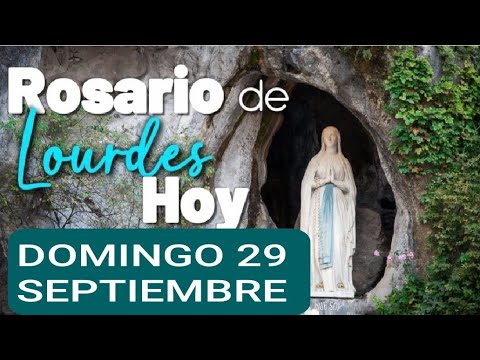 ? ROSARIO DE LOURDES HOY DOMINGO 29 DE SEPTIEMBRE/24. MISTERIOS GLORIOSOS ?