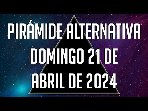 Pirámide Alternativa para el Domingo 21 de Abril de 2024 - Lotería de Panamá