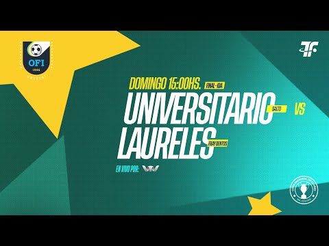 Final IDA - Universitario (SAL) vs Laureles (FB)