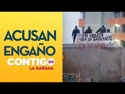 Vecinos indignados porque se tomaron sus departamentos Cerro Navia - Contigo en La Mañana