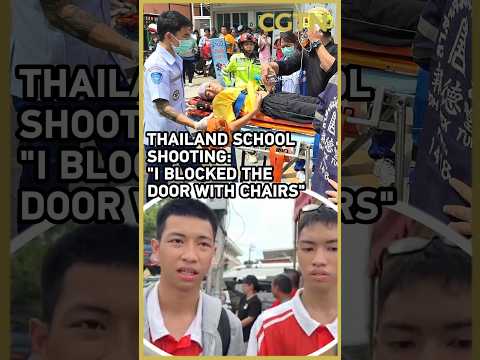 Student describes panic and fear during deadly school shooting in Thailand
