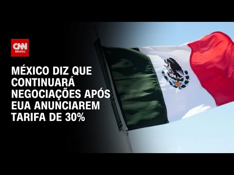 ​Ministro da Economia do México diz que país segue negociando com os EUA | AGORA CNN