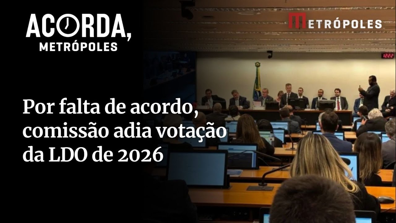 Votação da LDO de 2026 é adiada no Congresso