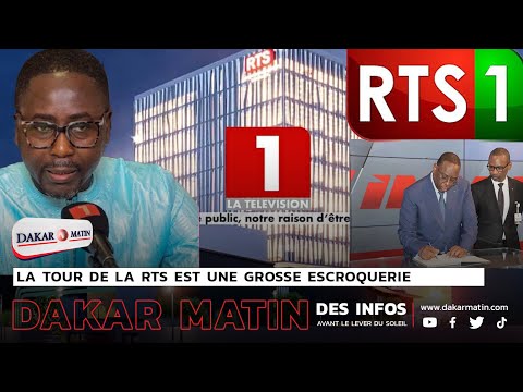 PAPE ALÉ NIANG : "LA TOUR DE LA RTS EST UNE GROSSE ESCROQUERIE".