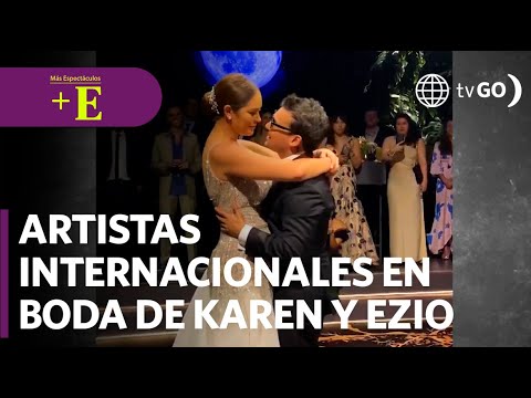 Los artistas internacionales que llegaron a la boda de Karen y Ezio | Más Espectáculos (HOY)