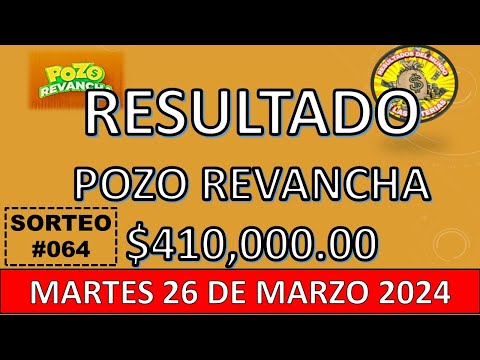 RESULTADO POZO REVANCHA SORTEO #064 DEL MARTES 26 DE MARZO DEL 2024 /LOTERÍA DE ECUADOR/
