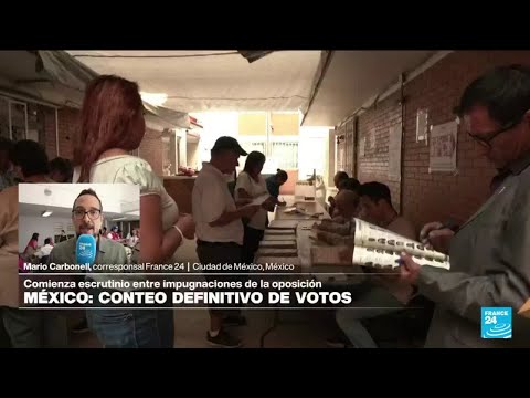 Informe desde Ciudad de México: inicia conteo definitivo de votos entre impugnaciones de oposición