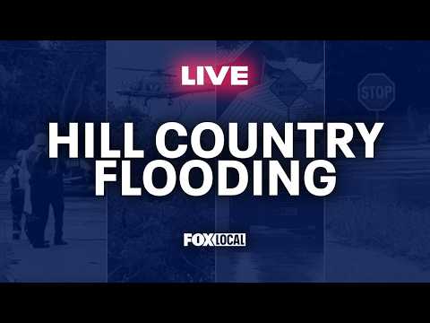 LIVE: Texas Hill Country flooding update