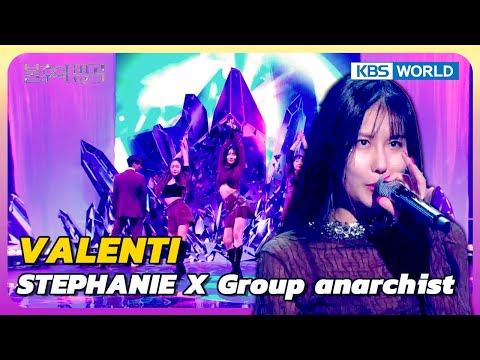 VALENTI - STEPHANIE X Group anarchist [Immortal Songs 2] | KBS WORLD TV 241116