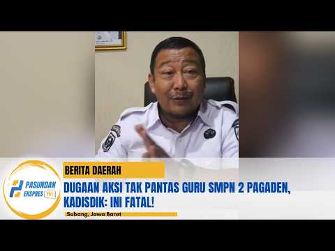 Dugaan Aksi Tak Pantas Guru SMPN 2 Pagaden, Kadisdik: Ini Fatal!