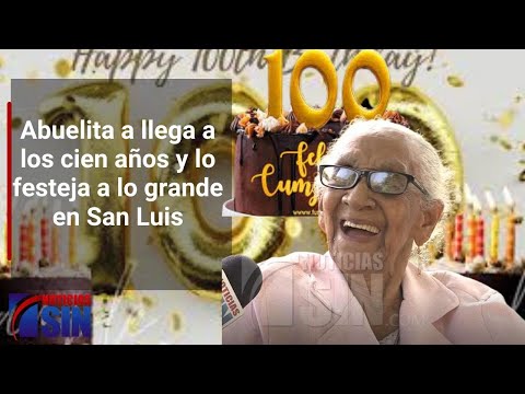 Abuelita a llega a los cien años y lo festeja a lo grande en San Luis