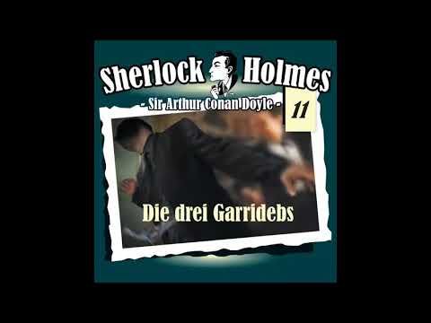 Sherlock Holmes (Die Originale) - Fall 11: Die drei Garridebs (Komplettes Hörspiel)