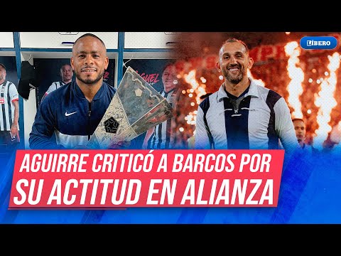 Wilmer Aguirre HABLÓ FUERTE sobre su relación con  Barcos: "Como persona, no era bueno".