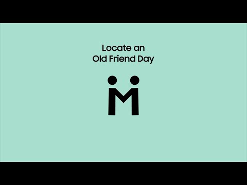 Locate an Old Friend Day I Samsung