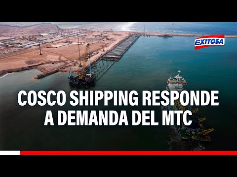 Megapuerto de Chancay: Cosco Shipping responde a demanda de la Procuraduría del MTC