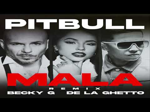 Pitbull - Mala (Letra ) Ft. Becky G