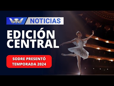 Edición Central 21/02 | Sodre presentó temporada 2024