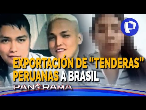 Exportación de “tenderas” peruanas a Brasil: Panorama revela nueva modalidad de “Los Guevara”