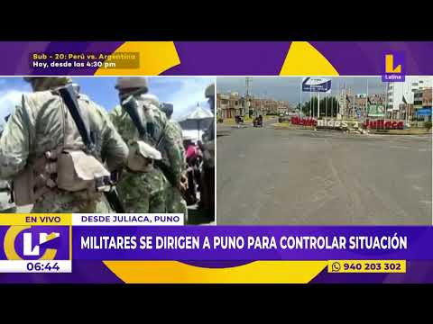 Militares se dirigen a Puno para controlar protestas en la región