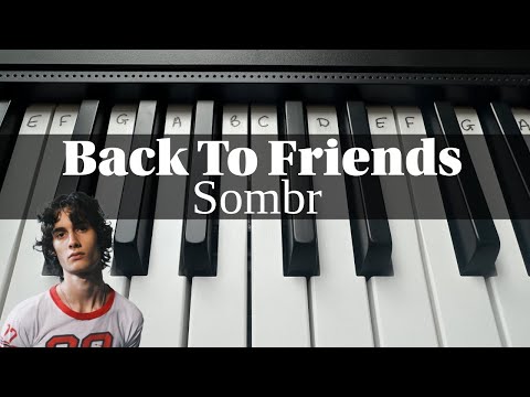 Back To Friends - Sombr | Easy Keyboard Tutorial With Notes