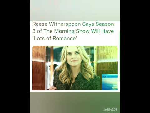 Reese Witherspoon Says Season 3 of The Morning Show Will Have 'Lots of Romance'