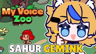 SAHUR GEMINK,  Kebun Binatang Berisik ?!