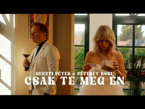 Geszti feat. Péterfy Bori: Csak te meg én (Official Music Video)