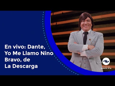 En vivo: Dante, Yo Me Llamo Nino Bravo, de La Descarga