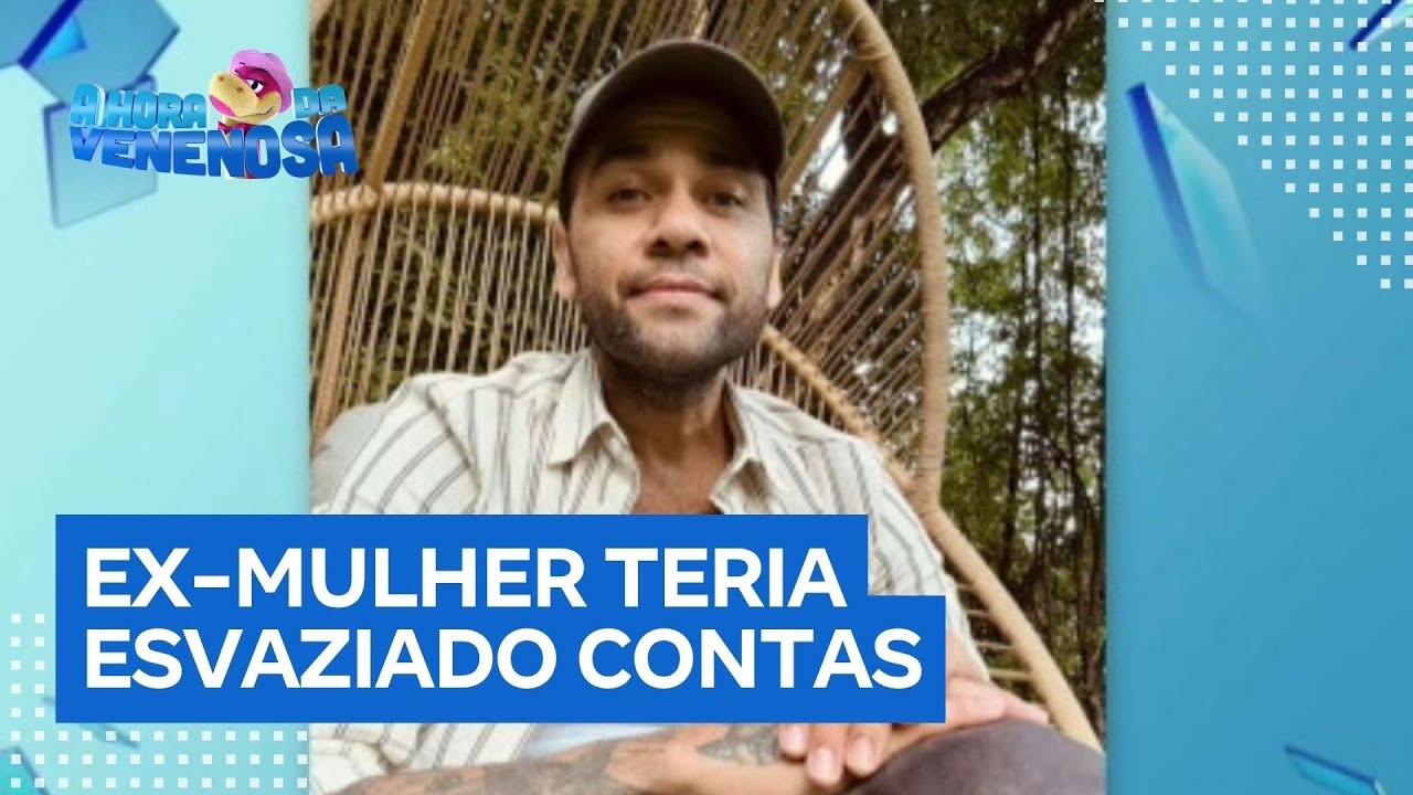 Daniel Alves acusa exmulher de esvaziar contas mas deve R$ 10 milhões de pensão  TV Online Daniel Alves acusa ex mulher de esvaziar contas mas deve R$ 10 milhões de pensão