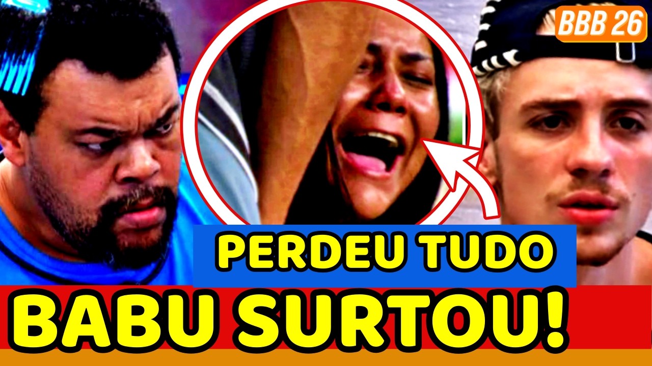 🚨BBB26 URGENTE! Babu SURTA COM ANA PAULA e JULIANO TOMA AS DORES; Chay PERDE TUDO e JÁ ERA!