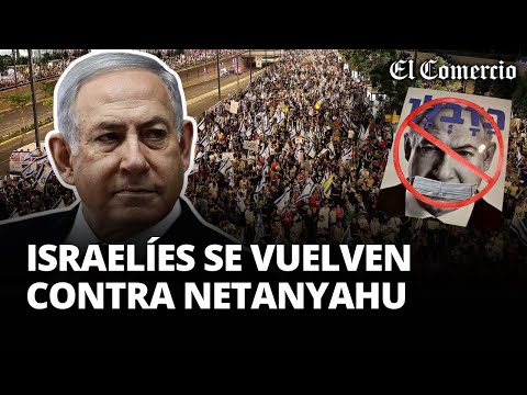 BENJAMIN NETANYAHU: israelíes protestan CONTRA SU GOBIERNO y exigen NUEVAS ELECCIONES | El Comercio