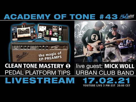 Academy of Tone #43 "Clean Tone Mastery and Pedal Platform Tips with AMP1 & the magic of EP preamps“