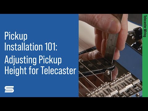 Telecaster DIY: Adjusting Pickup Height for Telecaster