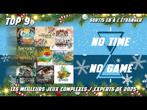 Top 2025  : Les 9 meilleurs jeux Complexes / Experts sortis à l'étranger