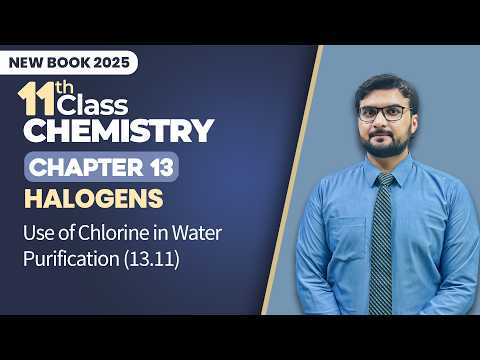 11th Class Chemistry Chapter 13 | Use of Chlorine in Water Purification | Class 11th New Book 2025