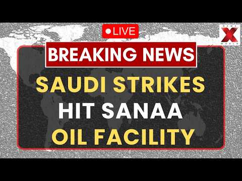 LIVE : <strong>Saudi</strong> Coalition Targets Yemen Petroleum Company Depot <strong>In</strong> Sanaa | NewsX World