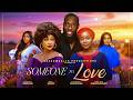 SOMEONE TO LOVE - SANDRA OKUNZUWA, RAY EMODI, THELMA CHUKWUNWEM, Latest 2026 Nigerian Movie