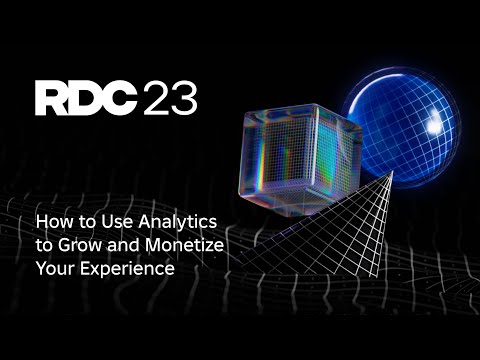 How to Use Analytics to Grow and Monetize Your Experience | RDC23