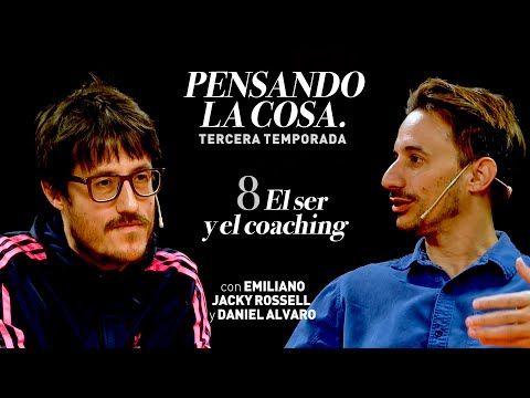 Pensando la cosa | El Ser y el Coaching