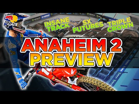 The Anaheim 2 Supercross track is WILD!