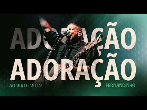 Fernandinho | Adoração Ao Vivo | Vol 2