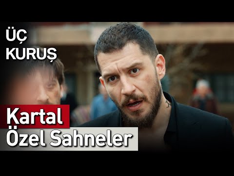 Üç Kuruş | 23. Bölüm Kartal Özel Sahneler 🦅