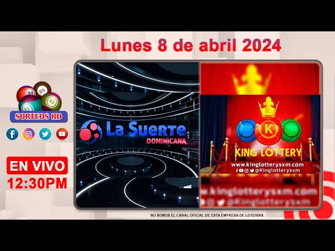 La Suerte Dominicana y King Lottery en Vivo  ?Lunes 8 de abril 2024– 12:30PM