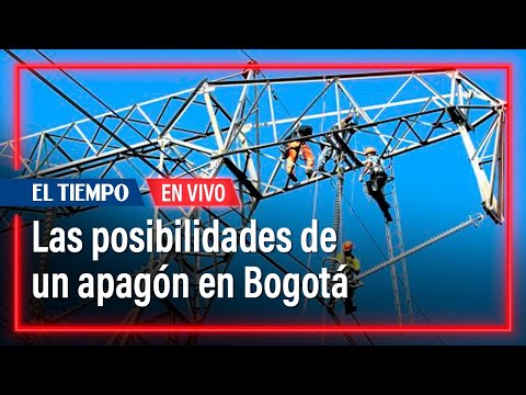 ¿Bogotá se acerca a un gran apagón? | El Tiempo