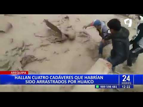 Hallan 4 cadáveres arrastrados por el huaico en Arequipa: serían 2 menores y 2 adultos