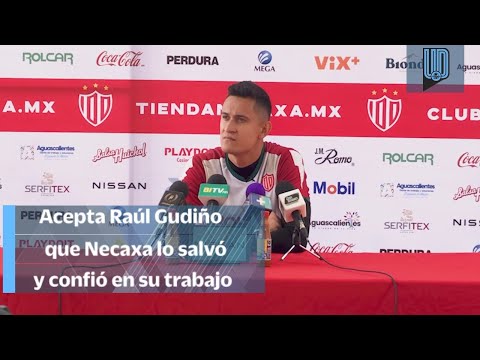 Raúl Gudiño acepta que Necaxa lo salvó porque no había clubes interesados en sus servicios