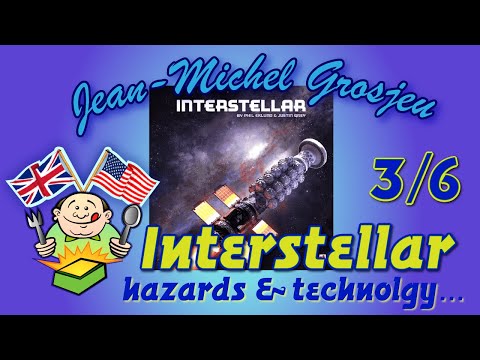 Interstellar, full rules (3/6) : Hazards & Technology
